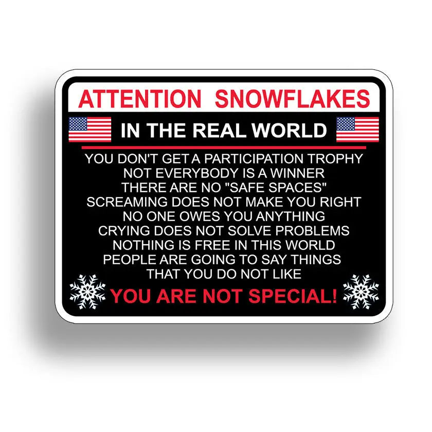 Attention Snowflake - Political Bumper Sticker for Cars & Trucks