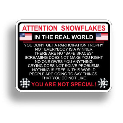 Attention Snowflake - Political Bumper Sticker for Cars & Trucks