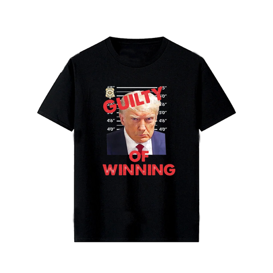 Guilty of Winning Tee: Trump Mugshot Commemoration Shirt